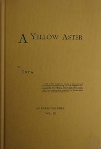 A Yellow Aster, Volume 3 (of 3)
