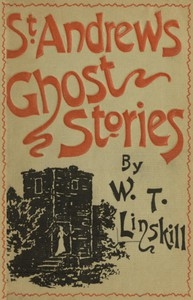 St. Andrews Ghost Stories Fourth Edition