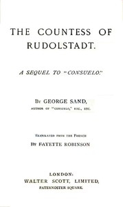The Countess of Rudolstadt A Sequel to 