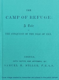 The Camp of Refuge: A Tale of the Conquest of the Isle of Ely