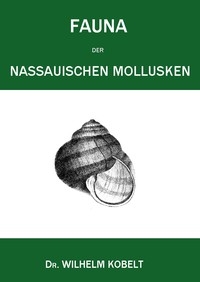 Fauna Der Nassauischen Mollusken
