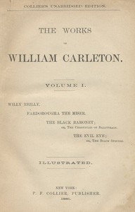 The Evil Eye; Or, The Black Spector The Works of William Carleton, Volume One