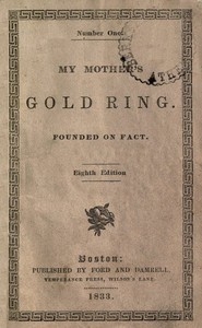 My Mother's Gold Ring: Founded on Fact Eighth Edition