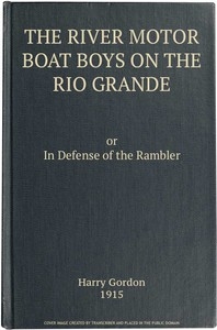 The River Motor Boat Boys on the Rio Grande: In Defense of the Rambler