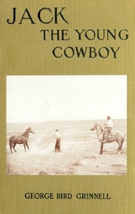 Jack the Young Cowboy: An Eastern Boy's Experiance on a Western Round-up