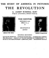 The Mentor: The Revolution, Vol. 1, Num. 43, Serial No. 43 The Story of America in Pictures