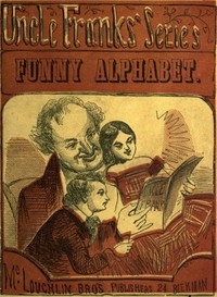 Funny Alphabet Uncle Franks' Series