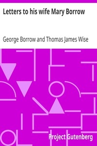Letters to his wife Mary Borrow