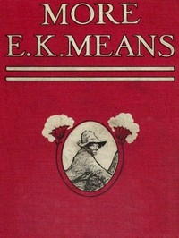 More E. K. Means Is This a Title? It Is Not. It Is the Name of a Writer of Negro Stories, Who Has Made Himself So Completely the Writer of Negro Stories That This Second Book, Like the First, Needs No Title