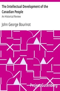 The Intellectual Development of the Canadian People: An Historical Review