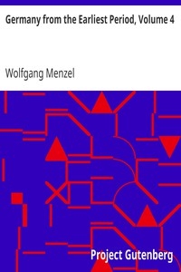 Germany From The Earliest Period, Volume 4