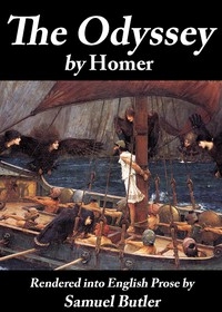 The Odyssey Rendered into English prose for the use of those who cannot read the original