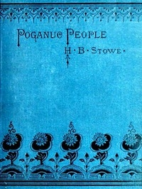 Poganuc People: Their Loves and Lives