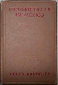 Crossed Trails in Mexico Mexican Mystery Stories #3