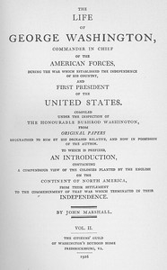 The Life of George Washington, Vol. 2 Commander in Chief of the American Forces During the War which Established the Independence of his Country and First President of the United States