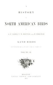 A History of North American Birds; Land Birds; Vol. 2 of 3