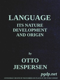 Language: Its Nature, Development And Origin