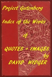 Quotes and Images: An Index of the Project Gutenberg Collection of Quotes and Images