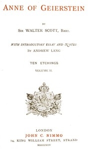 Anne Of Geierstein; Or, The Maiden Of The Mist. Volume 2 (of 2)
