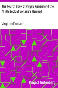 The Fourth Book of Virgil's Aeneid and the Ninth Book of Voltaire's Henriad