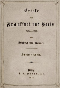Briefe Aus Frankfurt Und Paris 1848-1849 (2/2)