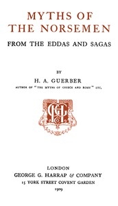 Myths of the Norsemen: From the Eddas and Sagas