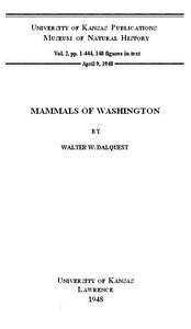 Mammals of Washington, Volume 2 University of Kansas Publications Museum of Natural History