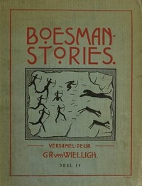 Boesman-Stories, Deel 4. Gemengde Vertellings, mees van 'n Awontuurlike Aard