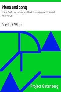 Piano and Song How to Teach, How to Learn, and How to Form a Judgment of Musical Performances