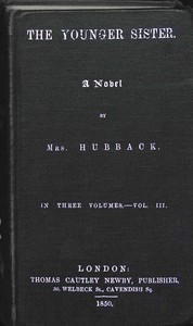 The Younger Sister: A Novel, Vol. Iii.
