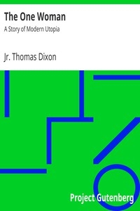 The One Woman: A Story of Modern Utopia