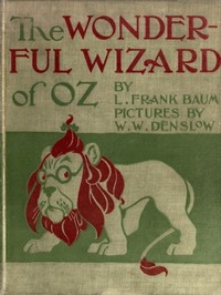 The Wonderful Wizard Of Oz By L. Frank Baum