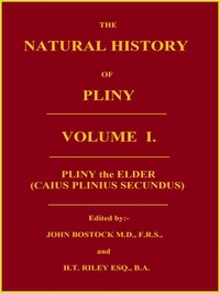 The Natural History Of Pliny, Volume 1 (of 6)
