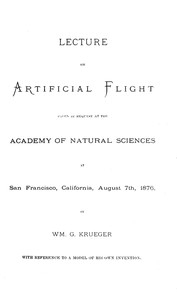 Lecture on Artificial Flight Given by request at the Academy of Natural Sciences