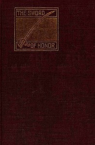 The Sword of Honor; or, The Foundation of the French Republic A Tale of The French Revolution