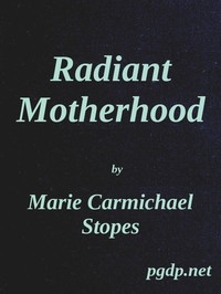 Radiant Motherhood: A Book for Those Who are Creating the Future