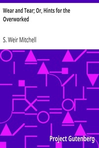 Wear And Tear; Or, Hints For The Overworked