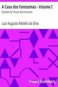 A Casa dos Fantasmas - Volume I Episodio do Tempo dos Francezes