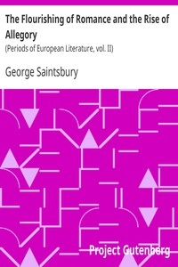 The Flourishing of Romance and the Rise of Allegory (Periods of European Literature, vol. II)
