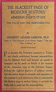 The blackest page in modern history: Events in Armenia in 1915 the facts and the responsibilities