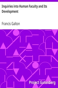 Inquiries into Human Faculty and Its Development