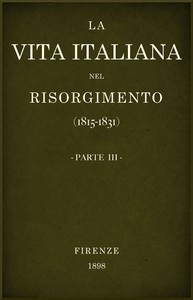 La vita Italiana nel Risorgimento (1815-1831), parte 3 Conferenze fiorentine - Lettere, scienze e arti
