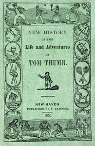 New History of the Life and Adventures of Tom Thumb