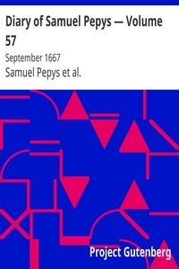 Diary of Samuel Pepys — Volume 57: September 1667
