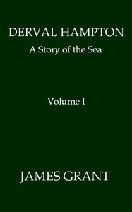 Derval Hampton: A Story Of The Sea, Volume 1 (of 2)