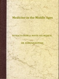Medicine in the Middle Ages Extracts from 