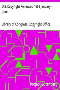 U.s. Copyright Renewals, 1958 January - June