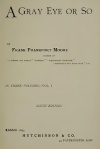 A Gray Eye or So. In Three Volumes—Volume II