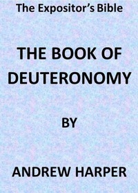 The Expositor's Bible: The Book of Deuteronomy