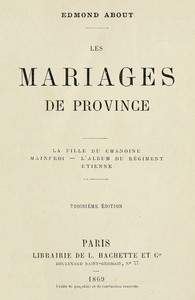 Les mariages de province La fille du chanoine, Mainfroi, L'album du régiment, Étienne.